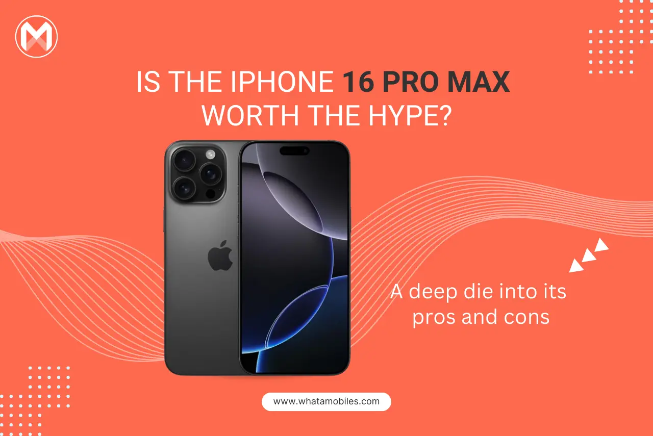Is the iPhone 16 Pro Max Worth the Hype?